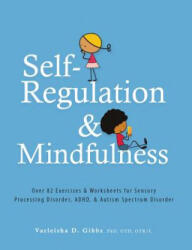 Self-Regulation and Mindfulness - Varleisha Gibbs (2017)