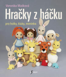 Hračky z háčku pro holky, kluky, miminka | Veronika Mašková (2024)