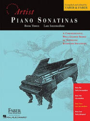Artist Piano Sonatinas, Book Three, Late Intermediate - Nancy Faber, Randall Faber (ISBN: 9781616771126)