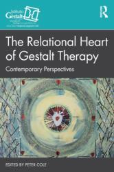 Inima relațională a terapiei Gestalt (ISBN: 9781032186917)