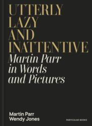 Utterly Lazy and Inattentive (ISBN: 9780241740828)