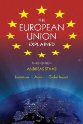European Union Explained, Third Edition - Andreas Staab (ISBN: 9780253009722)