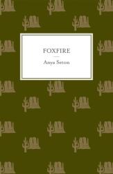 Foxfire (ISBN: 9781444788242)