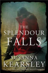The Splendour Falls - Susanna Kearsley (ISBN: 9781402258619)