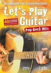Let's Play Guitar Pop Rock Hits, m. 2 Audio-CDs (ISBN: 9783866262973)