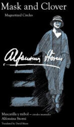 Mask and Clover: Magnetized Circles - Alfonsina Storni, David Masse (ISBN: 9780615810089)