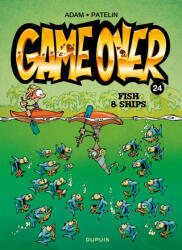 Game over - Tome 24 - Fish & Ships - Patelin, Midam (2025)