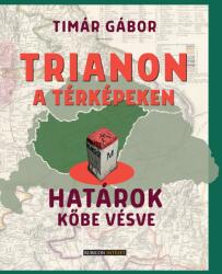 Trianon a térképeken (2025)