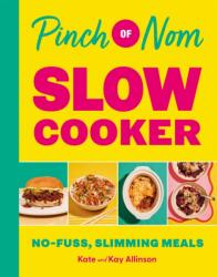 Pinch of Nom Slow Cooker (ISBN: 9781529079500)