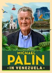 Michael Palin in Venezuela (ISBN: 9781529154726)