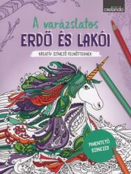 A varázslatos erdő és lakói - Kreatív színező felnőtteknek - Pihentető színezés (ISBN: 9783625192091)
