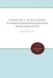 Himmler's Auxiliaries - Valdis O. Lumans (ISBN: 9780807865644)