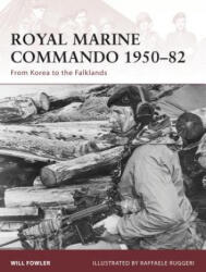 Royal Marine Commando 1950-82 - Will Fowler (ISBN: 9781846033728)