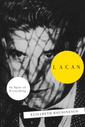 Elisabeth Roudinesco - Lacan - Elisabeth Roudinesco (ISBN: 9781781681626)