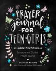 Prayer Journal for Teen Girls - Roberts, Shannon (ISBN: 9781950968763)