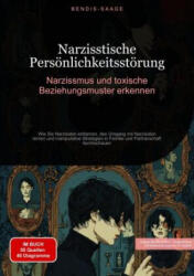 Narzisstische Persönlichkeitsstörung: Narzissmus und toxische Beziehungsmuster erkennen - Bendis A. I. Saage - Deutschland (ISBN: 9783384510204)