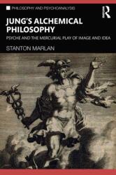 Jung's Alchemical Philosophy - Stanton Marlan (ISBN: 9781032105444)