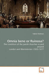 Omnia bene or Ruinosa? - Valerie Hitchman (ISBN: 9783639178135)