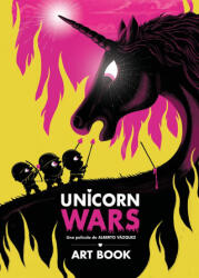 Unicorn Wars. Art Book - VAZQUEZ, ALBERTO (ISBN: 9788418909498)