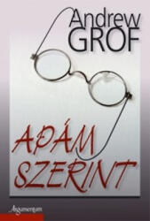Apám szerint (ISBN: 9789634467489)