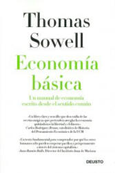 Economía básica : un manual de economía escrito desde el sentido común - Thomas Sowell, Javier El-Hage (2013)