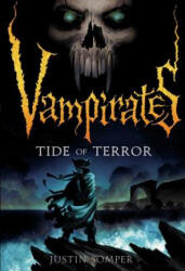 Vampirates 2: Tide of Terror - Justin Somper (2008)