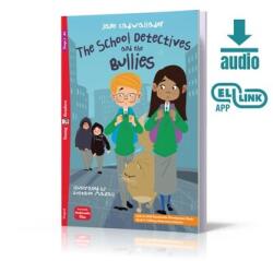 School Detectives and the Bullies. Young ELI Readers. Poziom A1 (2025)