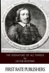 The Signature of All Things - Jacob Boehme (2014)