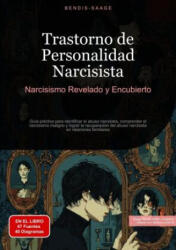Trastorno de Personalidad Narcisista: Narcisismo Revelado y Encubierto - Bendis A. I. Saage - Español (2025)