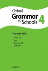 Oxford Grammar for Schools: 4: Teacher's Book and Audio CD Pack - Martin Moore (ISBN: 9780194559171)