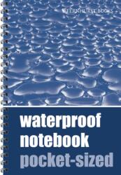 Waterproof Notebook - Pocket-sized (ISBN: 9781898660804)