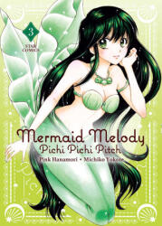 Mermaid Melody. Pichi pichi pitch - Pink Hanamori, Michiko Yokote (ISBN: 9788822645609)