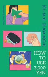 How To Use 3, 000 Yen (ISBN: 9781398525993)