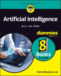 Artificial Intelligence All-In-One for Dummies - Minnick, Chris, Mueller, John Paul, Massaron, Luca, Diamond, Stephanie, Baker, Pam, Stanton, Daniel (ISBN: 9781394341726)