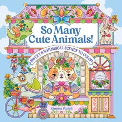 So Many Cute Animals! (ISBN: 9781684620876)