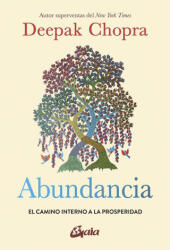 Abundancia - Deepak Chopra (ISBN: 9788484459996)