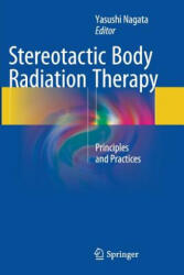 Stereotactic Body Radiation Therapy - Yasushi Nagata (ISBN: 9784431563006)