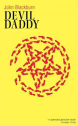 Devil Daddy - John Blackburn (ISBN: 9781941147764)