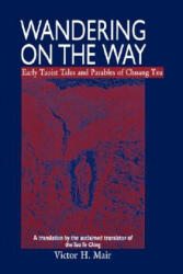 Wandering on the Way - Zi Zhuang, Chuang Tzu (ISBN: 9780824820381)