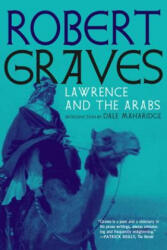 Lawrence And The Arabs - Robert Graves (ISBN: 9781609808204)