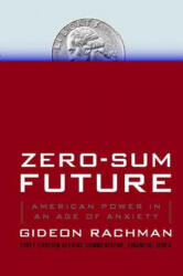 Zero-Sum Future - Gideon Rachman (ISBN: 9781439176627)