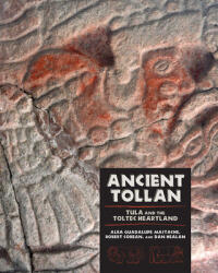 Ancient Tollan - Alba Guadalupe Mastache, Robert H. Cobean, Dan M. Healan (ISBN: 9781607323617)