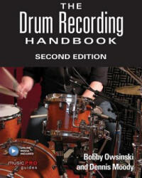 Drum Recording Handbook - Bobby Owsinski (2015)