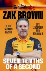 Seven Tenths Of A Second - Zak Brown (2025)