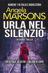 Urla nel silenzio - Angela Marsons (ISBN: 9788822732163)