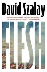 Flesh - paperback (ISBN: 9780224099790)