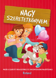 Nagy szeretetkönyvem (ISBN: 9786156196460)