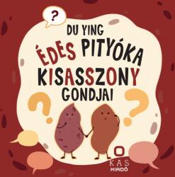 Édes pityóka kisasszony gondjai (ISBN: 9786156915290)