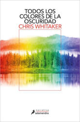 Todos Los Colores de la Oscuridad / All the Colors of the Dark - Whitaker, Chris (2025)