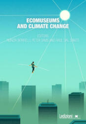 Ecomuseums and Climate Change - Nunzia Borrelli, Peter Davis (2023)